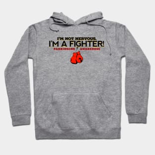 I'm Not Nervous! I'M A FIGHTER! Hoodie